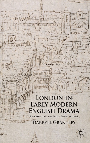 bokomslag London in Early Modern English Drama