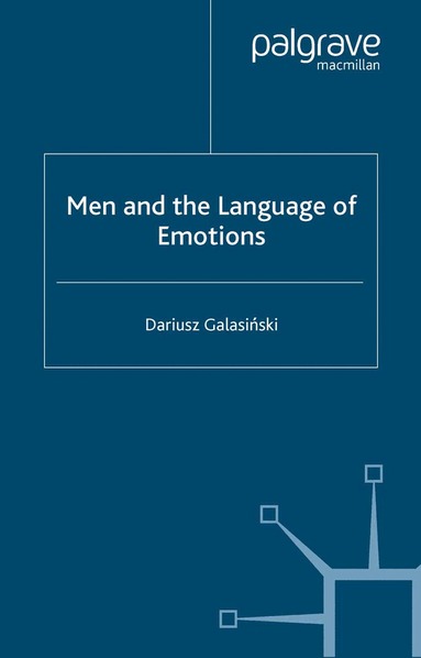 D. Galasinski - Men and the Language of Emotions, Häftad