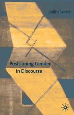 J. Baxter, Dr Baxter, Judith - Positioning Gender in Discourse, Häftad