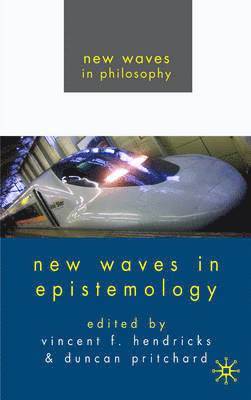 New Waves in Epistemology 1