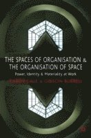 bokomslag The Spaces of Organisation and the Organisation of Space