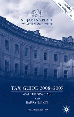 W. Sinclair, E. Lipkin - St James's Place Tax Guide 2008-2009, Inbunden
