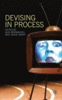 UK) Mermikides, Dr Alex (King's College London, UK) Smart, Jackie (School of Performance and Screen Studies, Alex Mermikides, Jackie Smart - Devising in Process, Häftad
