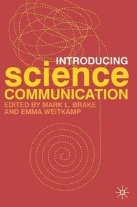 bokomslag Introducing Science Communication