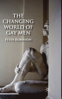 bokomslag The Changing World of Gay Men