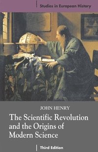 bokomslag The Scientific Revolution and the Origins of Modern Science