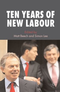 bokomslag Ten Years of New Labour