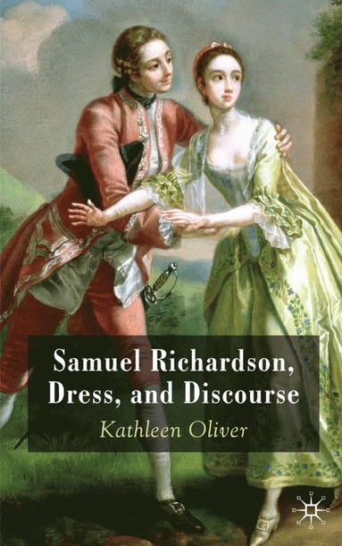 bokomslag Samuel Richardson, Dress, and Discourse