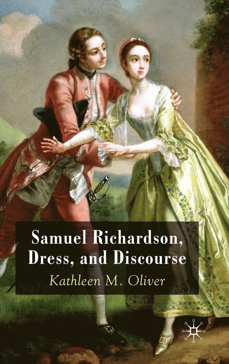 Samuel Richardson, Dress, and Discourse 1