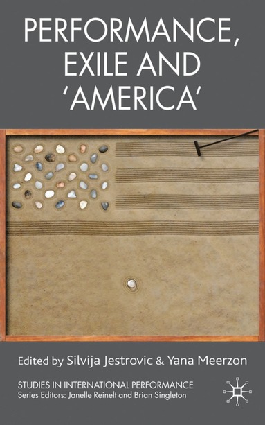 bokomslag Performance, Exile and 'America'