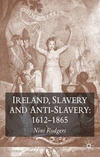 bokomslag Ireland, Slavery and Anti-Slavery: 1612-1865