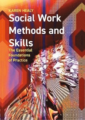 bokomslag Social Work Methods and Skills