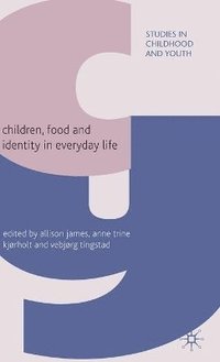 bokomslag Children, Food and Identity in Everyday Life