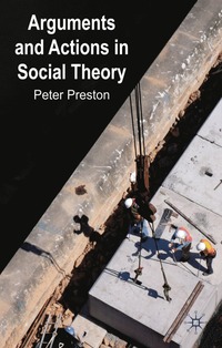 bokomslag Arguments and Actions in Social Theory