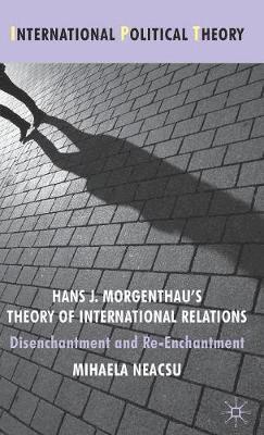 Hans J. Morgenthau's Theory of International Relations 1
