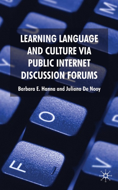 bokomslag Learning Language and Culture Via Public Internet Discussion Forums