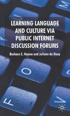 Learning Language and Culture Via Public Internet Discussion Forums 1