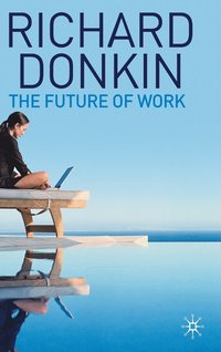 bokomslag The Future of Work