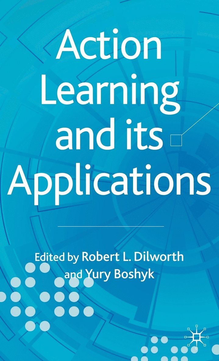 R. Dilworth, Y. Boshyk, Yury Boshyk, Robert Dilworth - Action Learning and its Applications, Inbunden