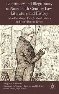 bokomslag Legitimacy and Illegitimacy in Nineteenth-Century Law, Literature and History