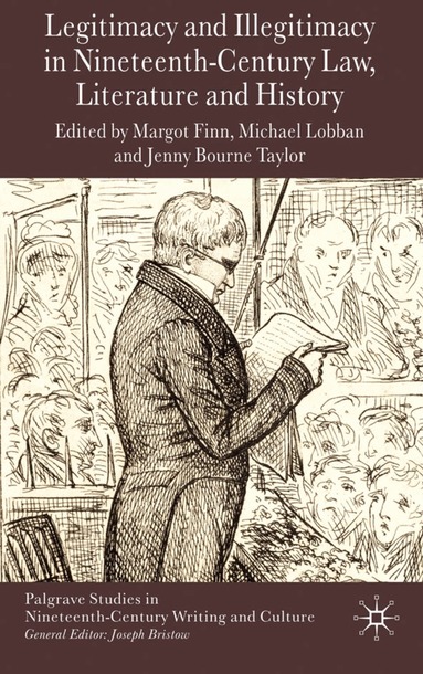 M. Finn, M. Lobban, J. Bourne Taylor - Legitimacy and Illegitimacy in Nineteenth-Century Law, Literature and History, Inbunden