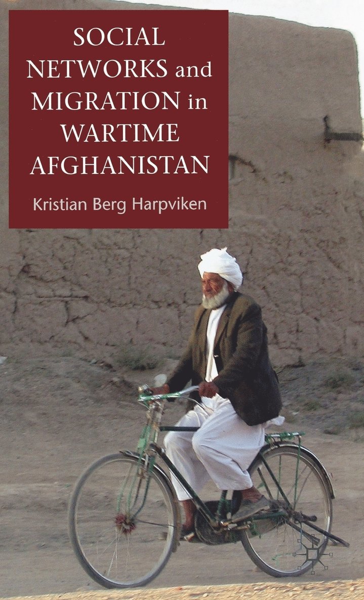 Social Networks and Migration in Wartime Afghanistan 1