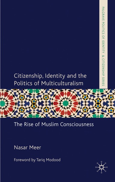N. Meer - Citizenship, Identity and the Politics of Multiculturalism, Inbunden