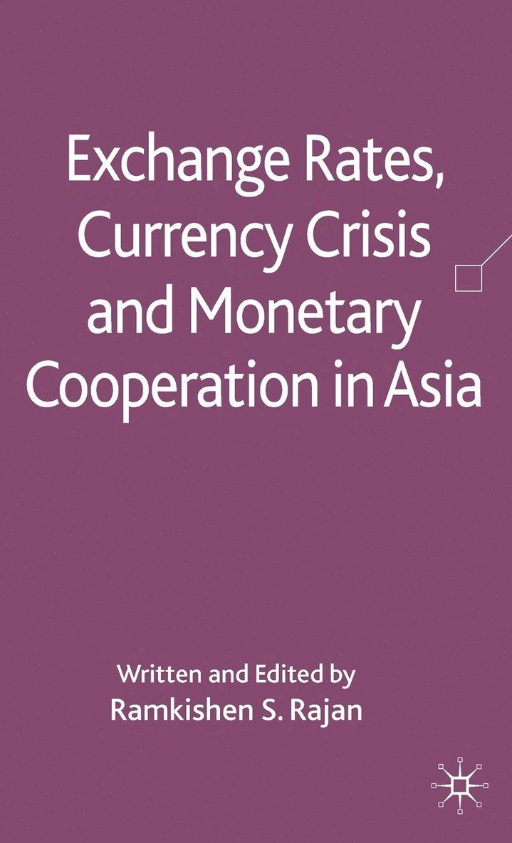 Exchange Rates, Currency Crisis and Monetary Cooperation in Asia 1