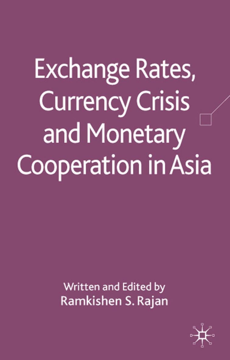 Exchange Rates, Currency Crisis and Monetary Cooperation in Asia 1