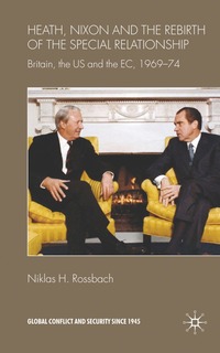 bokomslag Heath, Nixon and the Rebirth of the Special Relationship