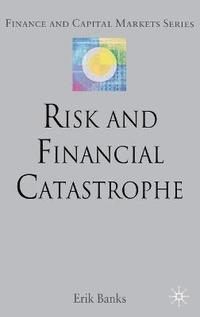 bokomslag Risk and Financial Catastrophe