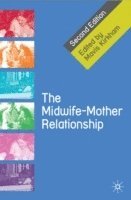 bokomslag The Midwife-Mother Relationship