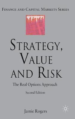 J. Rogers - Strategy, Value and Risk, Inbunden