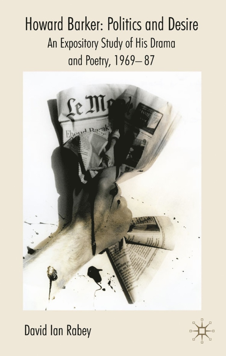 Howard Barker: Politics and Desire