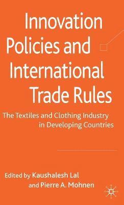 Innovation Policies and International Trade Rules 1