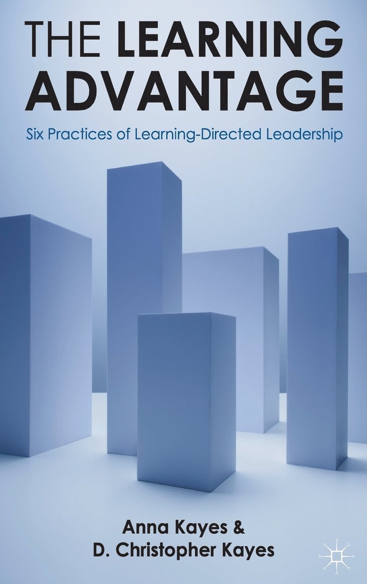 D. Christopher Kayes, Anna Kayes, A. Kayes - Learning Advantage, Inbunden