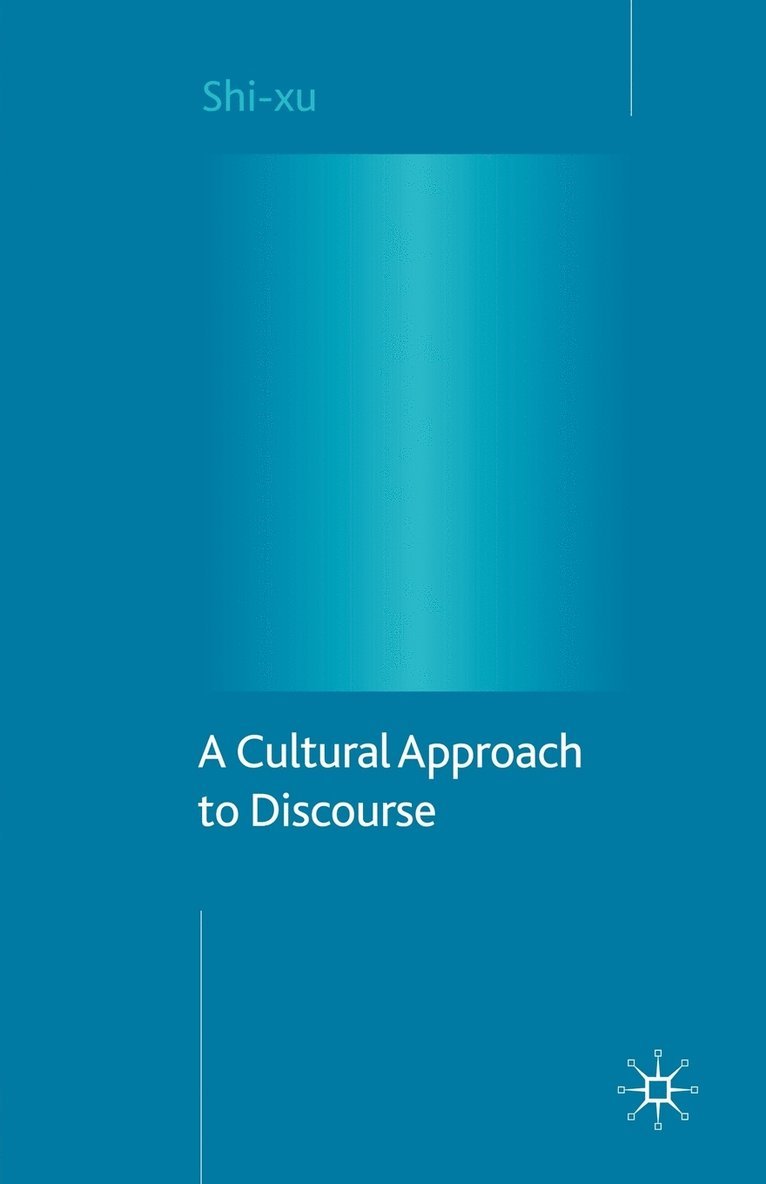 S. xu, S. Xu, Shi Xu - Cultural Approach to Discourse, Häftad