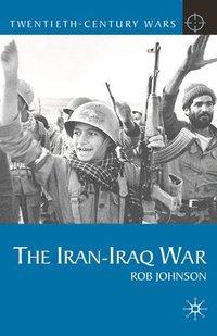 bokomslag The Iran-Iraq War