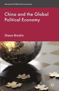 bokomslag China and the Global Political Economy