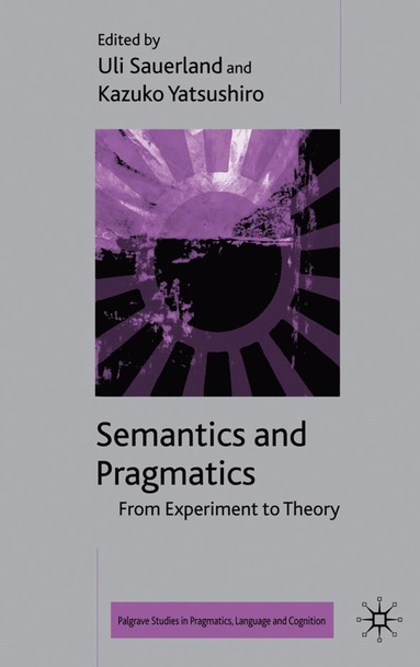 bokomslag Semantics and Pragmatics