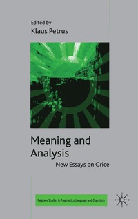 bokomslag Meaning and Analysis: New Essays on Grice