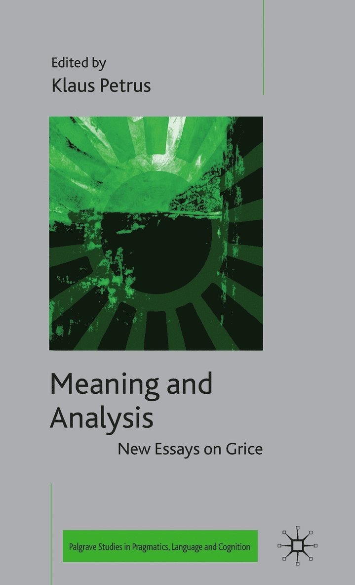 Richard Breheny, K. Petrus, Klaus Petrus - Meaning and Analysis: New Essays on Grice, Inbunden