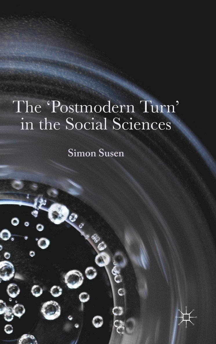 The Postmodern Turn in the Social Sciences 1