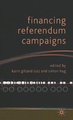 bokomslag Financing Referendum Campaigns
