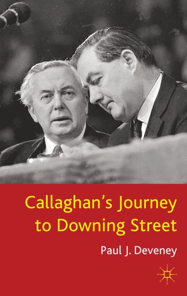 bokomslag Callaghan's Journey to Downing Street