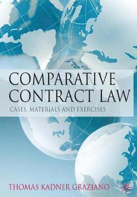 Thomas Kadner Graziano - Comparative Contract Law: Cases, Materials and Exercises, Häftad