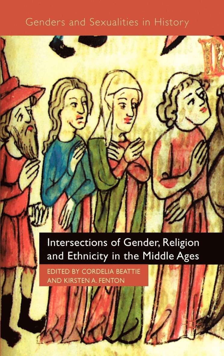 Intersections of Gender, Religion and Ethnicity in the Middle Ages 1