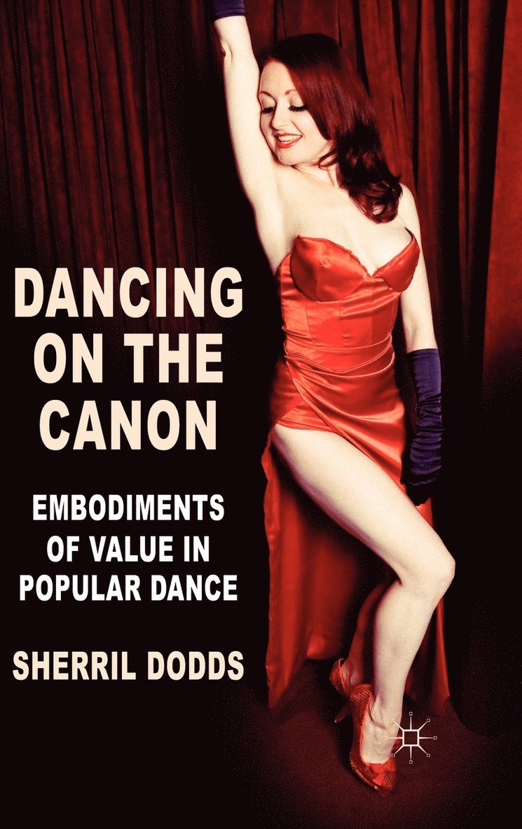 S. Dodds, Sherril Dodds, Dodds - Dancing on the Canon, Inbunden