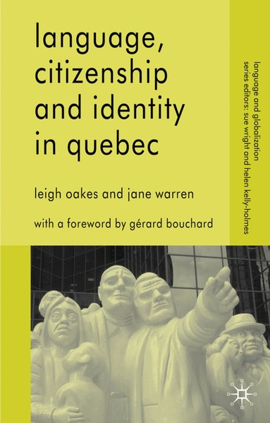 L. Oakes, J. Warren - Language, Citizenship and Identity in Quebec, Häftad
