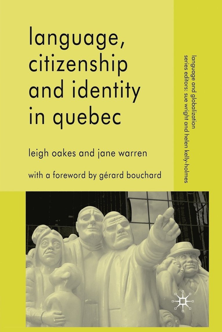 Language, Citizenship and Identity in Quebec 1